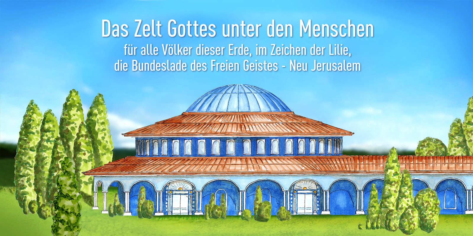 Das Zelt Gottes unter den Menschen - Wer baut mit?